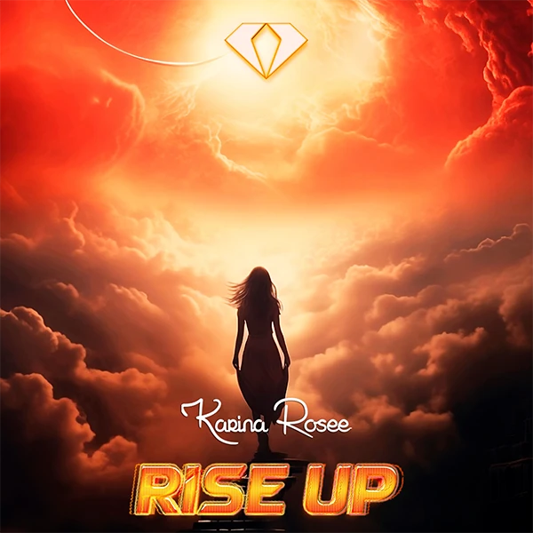 Karina Rosee - Rise Up