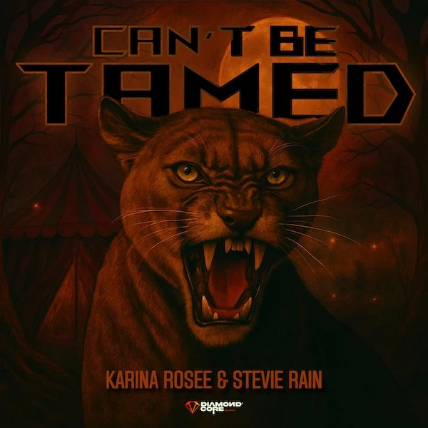 Karina Rosee - Can’t Be Tamed